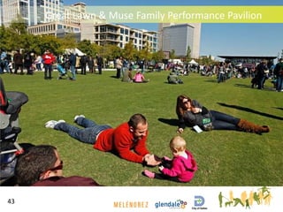 43
Great Lawn & Muse Family Performance Pavilion
 