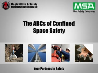 The ABCs of Confined
Space Safety
 