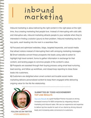 Inbound marketing is about delivering the right content in the right place at the right
time, thus creating marketing that...