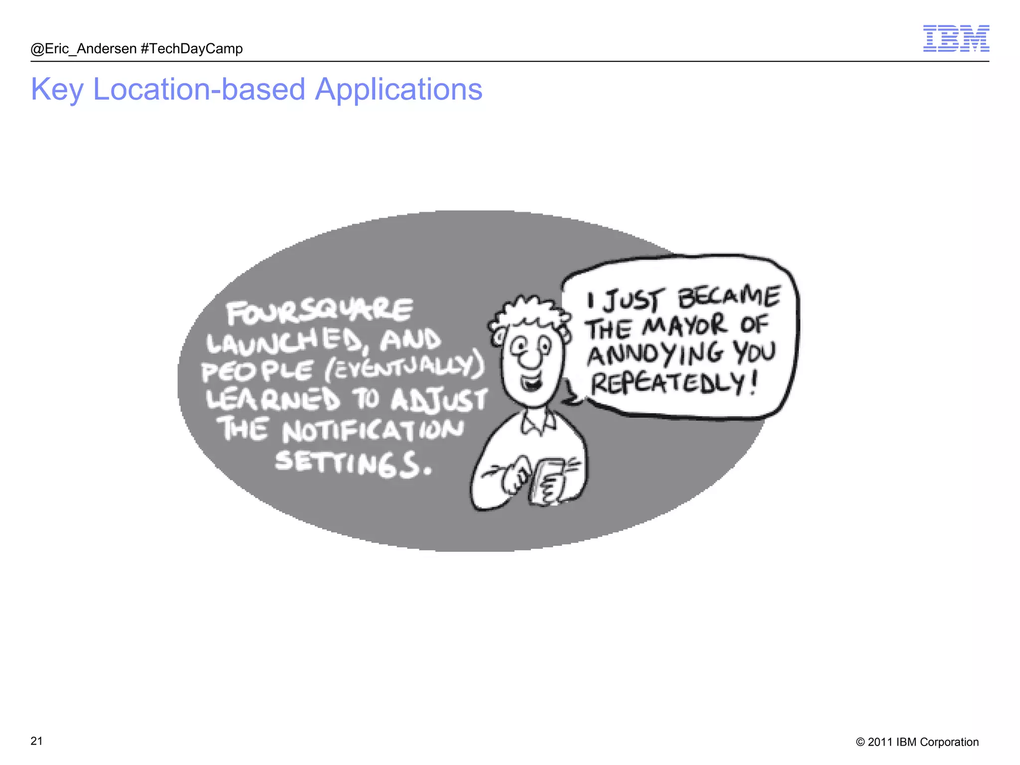 Key Location-based Applications @Eric_Andersen #TechDayCamp 