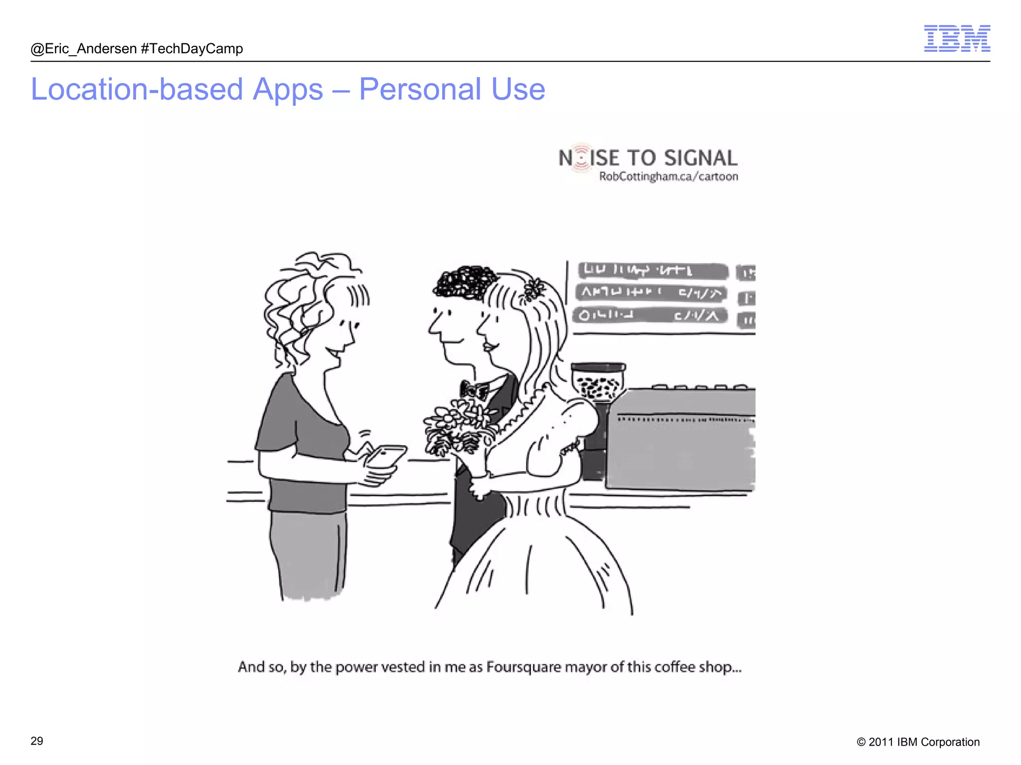 Location-based Apps – Personal Use @Eric_Andersen #TechDayCamp 