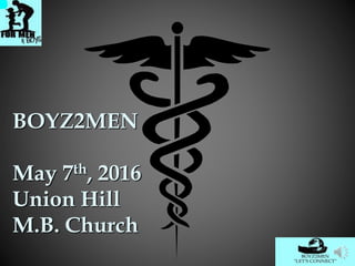 BOYZ2MEN
May 7th, 2016
Union Hill
M.B. Church
 
