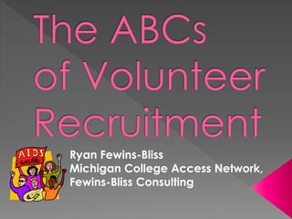 Ryan Fewins-Bliss
Michigan College Access Network,
Fewins-Bliss Consulting
 