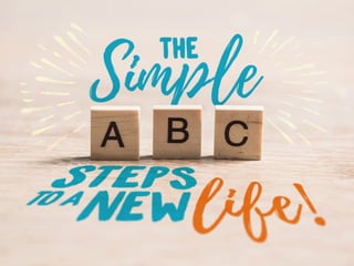 ABC Steps to a new life