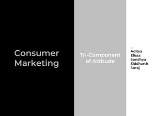 ABC Tri component model of Attitude. | PPT