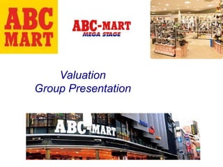 Valuation
Group Presentation

 