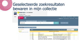 Geselecteerde zoekresultaten
bewaren in mijn collectie
 