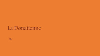 La Donatienne
»
 