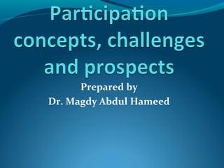 Prepared by
Dr. Magdy Abdul Hameed
 