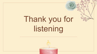Thank you for
listening
 