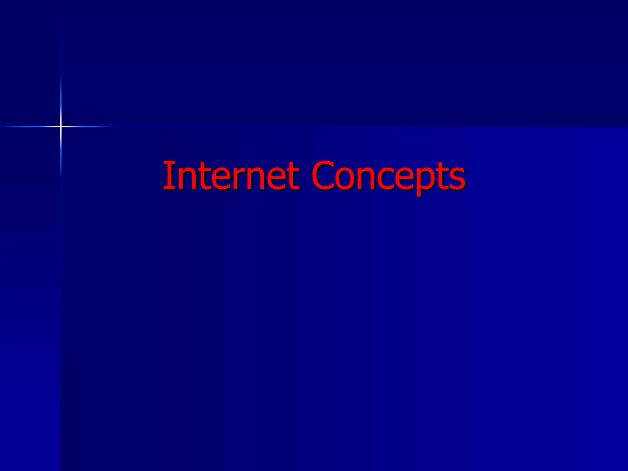 Internet Concepts
 