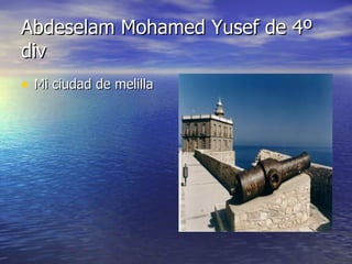 Abdeselam Mohamed Yusef de 4º div ,[object Object]