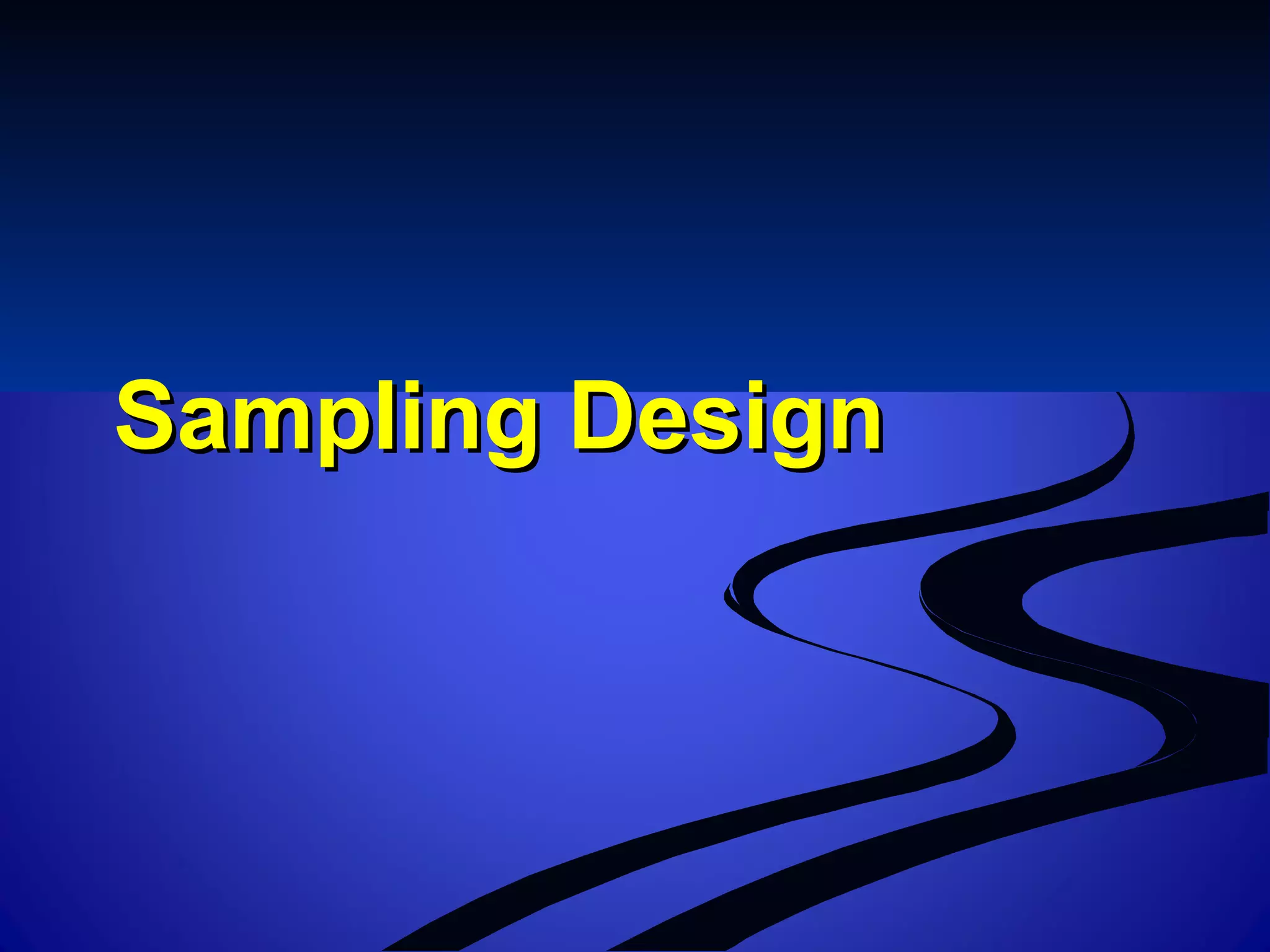 Sampling DesignSampling Design
 
