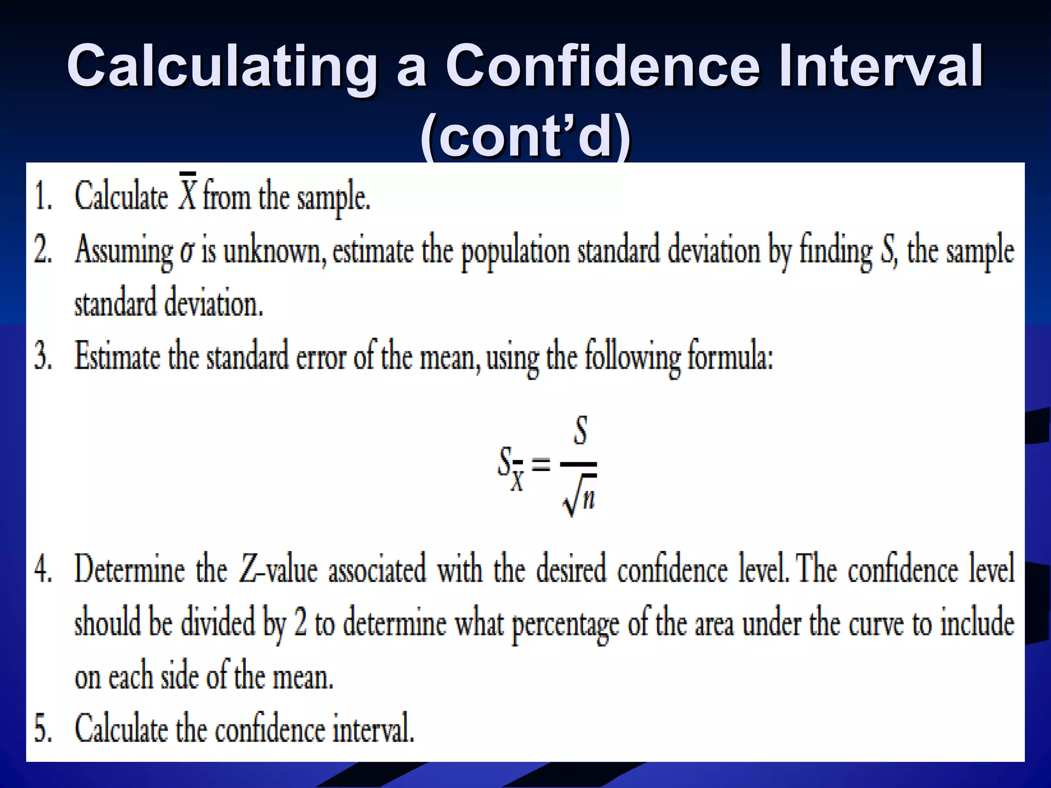 Calculating a Confidence IntervalCalculating a Confidence Interval
(cont’d)(cont’d)
 