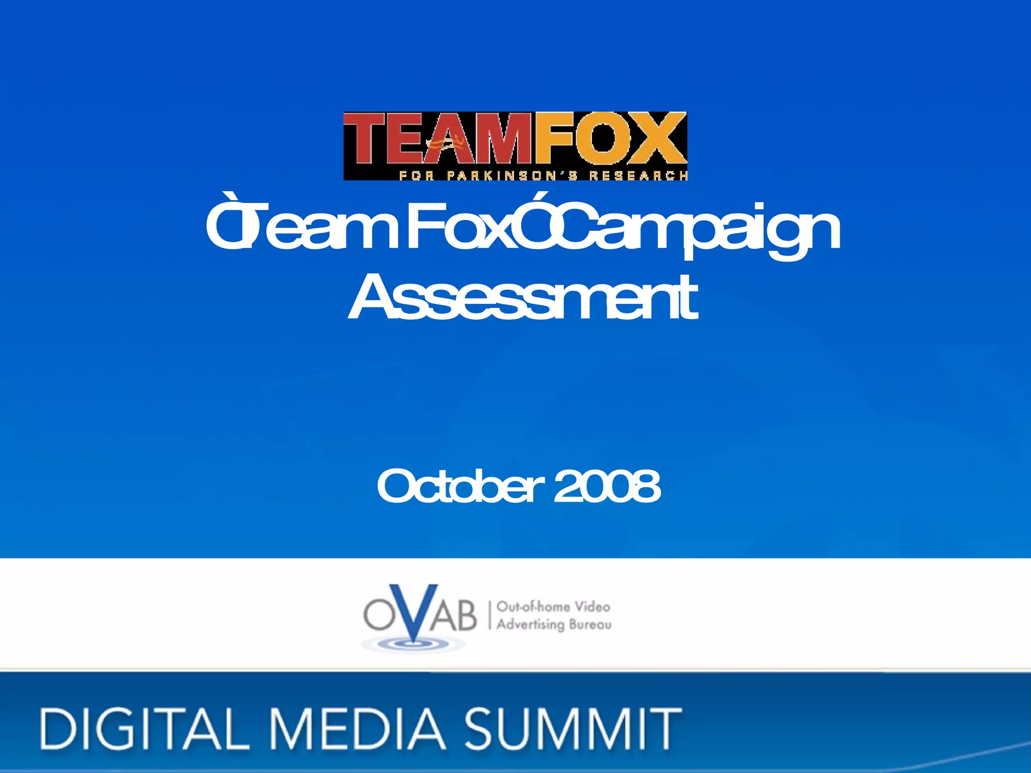 “ Team Fox” Campaign Assessment October 2008 