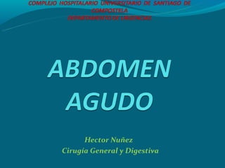 Hector Nuñez
Cirugía General y Digestiva
 
