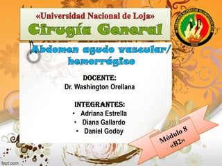Docente:
Dr. Washington Orellana
Integrantes:
• Adriana Estrella
• Diana Gallardo
• Daniel Godoy
 