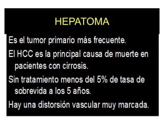 HEPATOMA
 