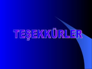 TEŞEKKÜRLER 