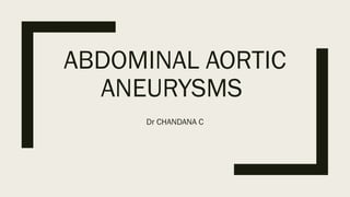 abdominal aortic aneurysms.pptx GENERALSURGERY | PPTX