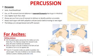 PERCUSSION
For Ascites:
 
