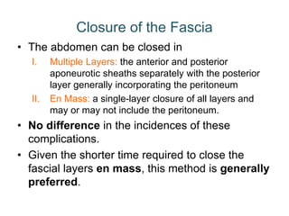 Abdominal wall: incisions and closures | PPTX
