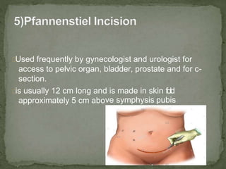 Abdominal incisions