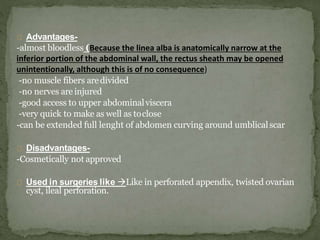 Abdominal incisions