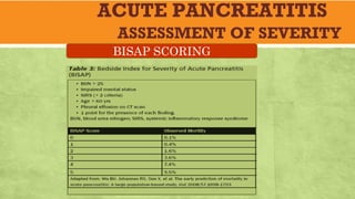 ACUTE PANCREATITIS
ASSESSMENT OF SEVERITY
BISAP SCORING
 