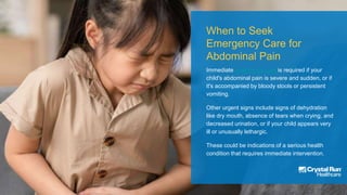 Abdominal Pain in Children: When to Seek Medical Care | PPT