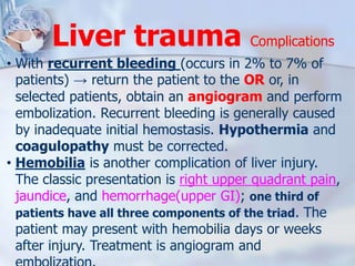 • With recurrent bleeding (occurs in 2% to 7% of
patients) → return the patient to the OR or, in
selected patients, obtain...