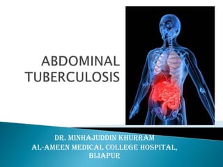 Dr. Minhajuddin Khurram
AL-AMEEN MEDICAL COLLEGE HOSPITAL,
bIJAPUR
 
