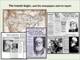 The travels begin…and the newspapers start to report
 