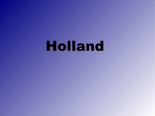 Holland   