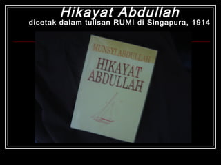 Hikayat Abdullah dicetak dalam tulisan RUMI di Singapura, 1914 