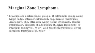 Lymphoma, Chronic lymphocytic lymphoma, small lymphocytic lymphoma | PPTX