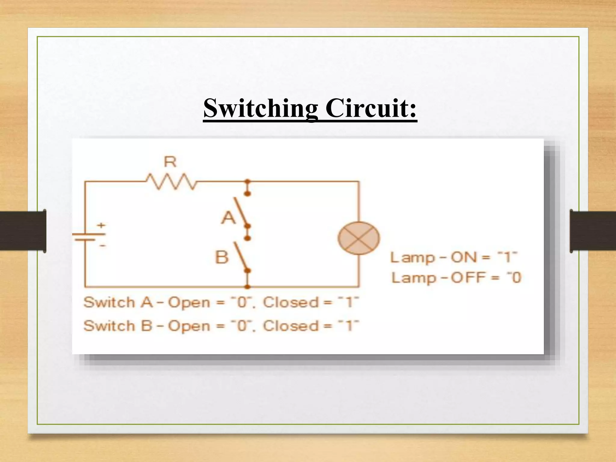 Switching Circuit:
 