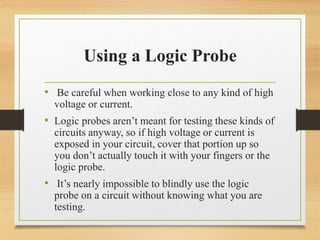 Digital Logic Design basic gate and Logic Probe | PPTX