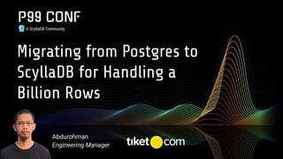 Migrating from Postgres to ScyllaDB for Handling a Billion Rows by ...