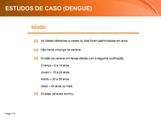 ESTUDOS DE CASO (DENGUE)