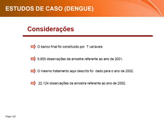 ESTUDOS DE CASO (DENGUE)