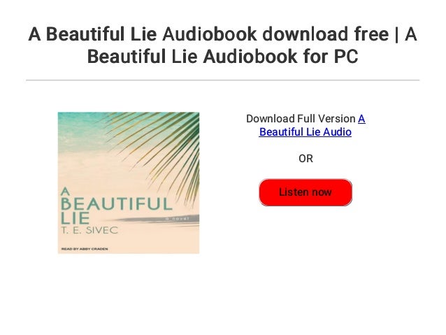 A Beautiful Lie Audiobook download free A Beautiful Lie
