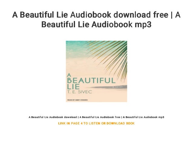 A Beautiful Lie Audiobook download free A Beautiful Lie
