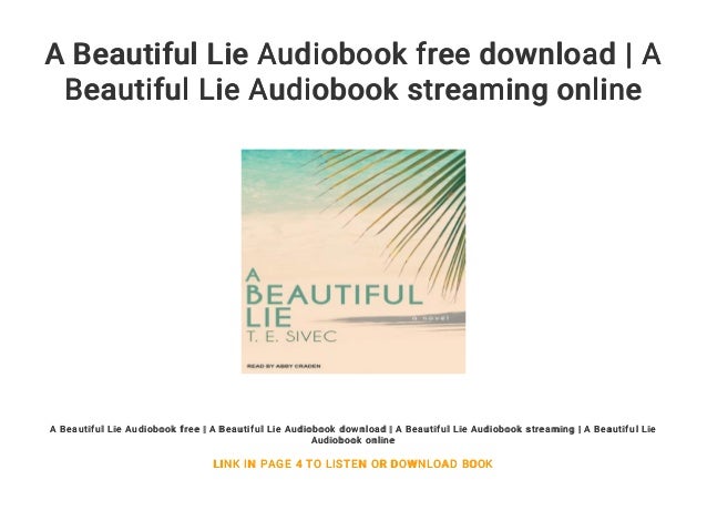A Beautiful Lie Audiobook free download A Beautiful Lie