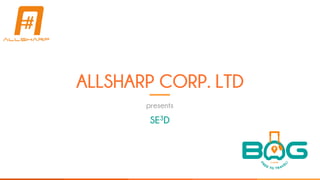 ALLSHARP CORP. LTD
presents
SE3D
 