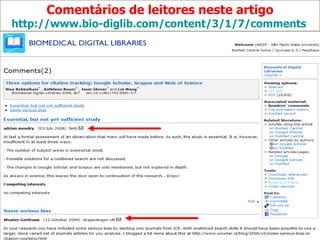 Comentários de leitores neste artigo http://www.bio-diglib.com/content/3/1/7/comments   