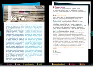 Jambon beurre
Le classique des sandwichs français : baguette, beurre
et tranches de jambon, il peut être agrémenté de cornichons.
The classic French sandwich: ham and butter (and often cornichons)
on a baguette.

comme

En France, de nombreux quotidiens
naissent au cours du XXe siècle
et deviennent des acteurs de la vie
#politique et intellectuelle française.
Que ce soit les quotidiens nationaux
(Le Monde, Libération, L’Humanité,
Le Figaro, etc.) ou les quotidiens
régionaux (Ouest-France, Le Parisien,
Le Progrès, La Voix du Nord, Dernières
Nouvelles d’Alsace, La Marseillaise,
l’Est Républicain, etc.), chacun a
sa couleur politique, ses rédacteurs
et éditoriaux reconnus. Un grand
nombre d’écrivains et d’intellectuels
utilisent la presse comme tribune.
Bien que la plupart des journaux
français disposent aujourd’hui de
sites #internet , le format papier reste
en France encore très présent.
Ces dernières années, comme partout
en Europe, des quotidiens gratuits
se développent entièrement financés
par la publicité et distribués dans
la rue ou le #métro : 20 minutes,
Métro, Direct Soir, etc. L’exercice y
est plus celui d’une revue de presse
que d’un journal d’information
et d’analyse.
64

culture

housing

©campusfrance

Journal
In France, newspapers grew rapidly
during the 20th century to become
an important part of French political
and intellectual life. National
newspapers (Le Monde, Libération,
L'Humanité, Le Figaro, etc.) and
regional newspapers (Ouest-France,
Le Parisien, Le Progrès, La Voix du
Nord, Dernières Nouvelles d'Alsace,
La Marseillaise, Est Républicain,
etc.), have their own distinctive
style, political slant, and editorial
voice. A large number of writers and
intellectuals use the press as a forum.
Although most French newspapers
now have websites, the paper format
is still very present in France. In
recent years, as elsewhere in Europe,
complimentary newspapers thrive
entirely financed by advertising and
distributed on the street or subway:
20 minutes, Metro, Direct Soir, etc..
They are more focused on press
reviews rather than on information
and analysis.

Job (petit boulot)
Pour « arrondir leurs fins de mois », les étudiants ont accès
à plusieurs types d’emplois à temps partiel appelés jobs
(petits boulots). Ces emplois vont de la garde d’enfant
(#baby-sitting ), au cours particuliers (de langue, ou autre),
les enquêtes de sondage, les petits travaux agricoles saisonniers
(vendanges, pommes, fraises, etc.)… Selon le type #visa ,
la réglementation varie. En général, un étudiant étranger a le droit
de travailler 60% de l’équivalent d’un emploi à temps plein,
c’est à dire 964h maximum par an. Il existe des sites spécialisés
dans les emplois étudiants, ainsi que des annonces sur les sites
des #CROUS ou des universités et écoles.
Many international students work at part-time jobs (called petits
boulots) to supplement their income. These include childcare,
tutoring (including language lessons), taking surveys, and seasonal
agricultural work (picking strawberries in the spring; apples and
grapes in the fall). Regulations vary according to the type of visa
the student holds. In most cases, international students are entitled
to work up to 60% of a full-time job, or no more than 964 hours
in a year. Various websites connect students with job opportunities,
including those of CROUS (the regional student-service agencies
of the French government) and of universities and schools.
www.campusfrance.org/fr/page/travailler-en-france-pendant-sesetudes
JT
Journal télévisé.
Newscast.

www.lapressedefrance.fr

laws and regulations

health

transportation and travel

academics

daily life

65

 