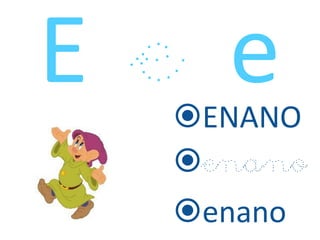 ENANO
enano
enano
 