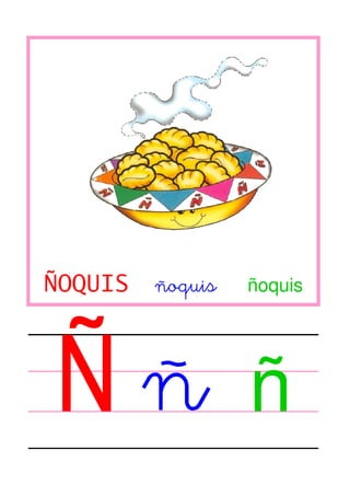 ÑOQUIS

Ñ

ñoquis

ñoquis

ñ

 