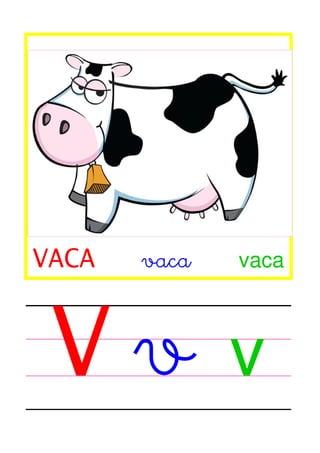 VACA

V

vaca

vaca

v

 